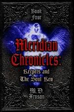 Meridian Chronicles: Keepers & The Soul Key