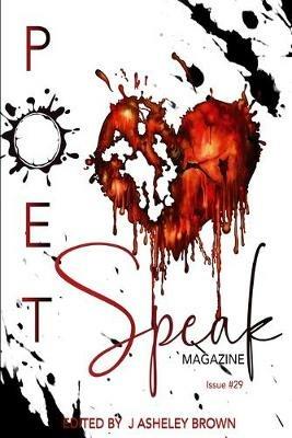Poet Speak Magazine Issue 29 Special Edition - J Asheley Brown - cover