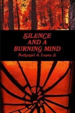 Silence and a Burning Mind