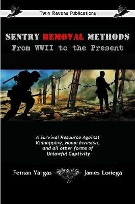 Sentry Removal Methods - Fernan Vargas,James Loriega - cover