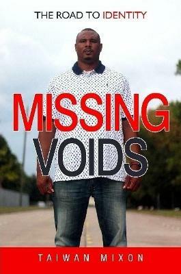 Missing Voids: The Road to Identity - Taiwan Mixon - cover
