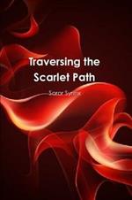Traversing the Scarlet Path
