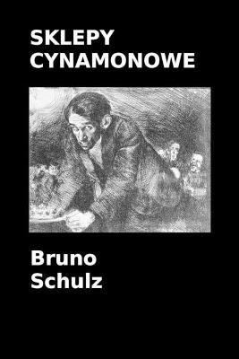 Sklepy cynamonowe - Bruno Schulz - cover