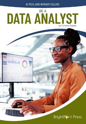 Be a Data Analyst - Tammy Gagne - cover