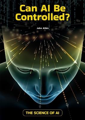 Can AI Be Controlled? - John Allen - cover