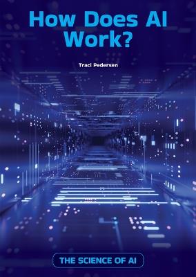 How Does AI Work? - Traci Pedersen - cover