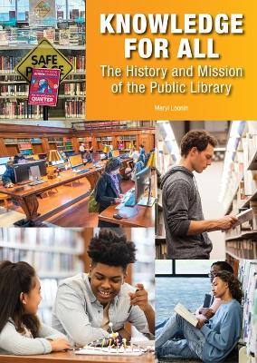Knowledge for All: The History and Mission of the Public Library - Meryl Loonin - cover