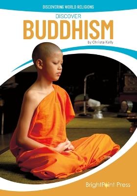 Discover Buddhism - Christa Kelly - cover