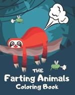The Farting Animals Coloring Book: Funny Farting Animals Coloring Books For Kids and Adults