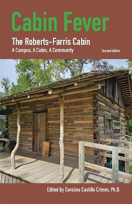 Cabin Fever: The Roberts-Farris Cabin - cover