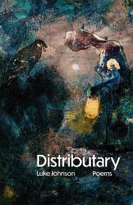 Distributary Volume 38: Poems - Luke Johnson - cover