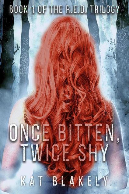 Once Bitten, Twice Shy