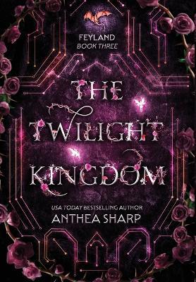 The Twilight Kingdom - Anthea Sharp - cover