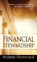 Financial Stewardship: Experience the Freedom of Turning Your Finances Over to God - Andrew Wommack - cover