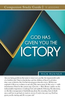God Has Given You the Victory Study Guide - Rick Renner - cover
