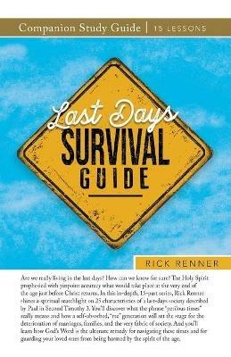 Last Days Survival Guide Companion Study Guide - Rick Renner - cover