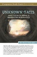 Unknown Facts About the Death, Burial, and Resurrection of Jesus Christ Study Guide - Rick Renner - cover