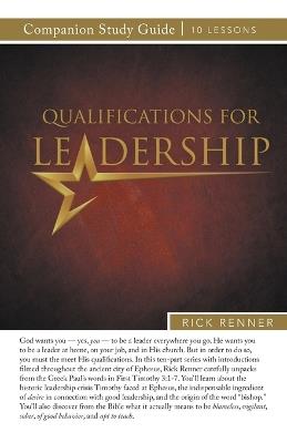 Qualifications for Leadership Study Guide - Rick Renner - cover