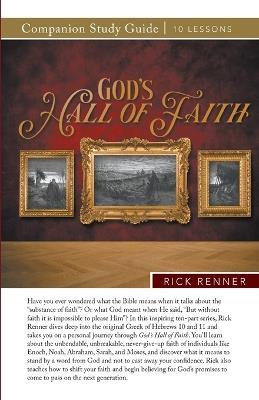 God's Hall of Faith Study Guide - Rick Renner - cover