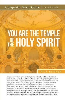 You Are a Temple of the Holy Spirit Study Guide - Rick Renner - cover
