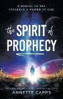 Spirit of Prophecy, The - Annette Capps - cover