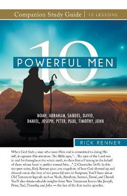 10 Powerful Men Study Guide - Rick Renner - cover