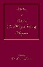 Settlers of Colonial St. Mary's County, Maryland