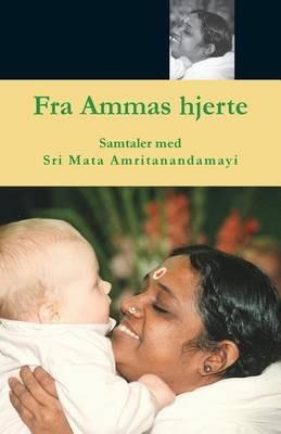 Fra Ammas Hjerte - Swami Amritaswarupananda Puri - cover