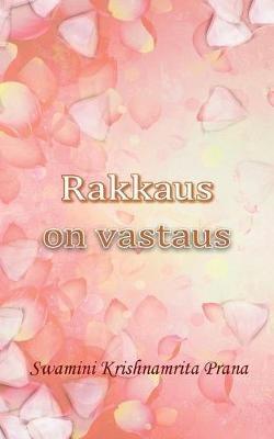 Rakkaus on vastaus - Swamini Krishnamrita Prana - cover