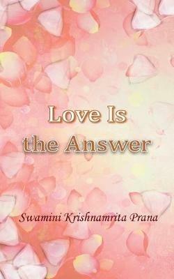 Love Is The Answer - Swamini Krishnamrita Prana - cover
