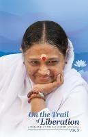 On the Trail of Liberation - V3 - Br Madhavamrita Chaitanya - cover