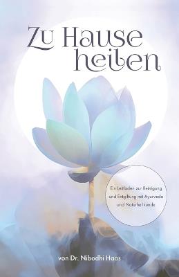 Zu Hause heilen - Nibodhi Haas - cover