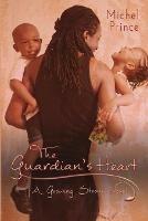 The Guardian's Heart - Michel Prince - cover
