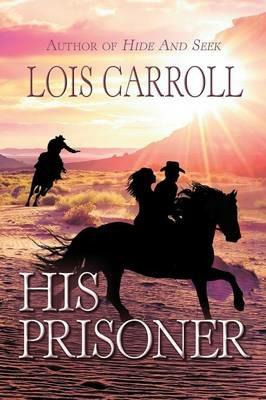 His Prisoner - Lois Carroll - cover