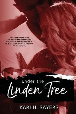 Under the Linden Tree - Kari H Sayers - cover