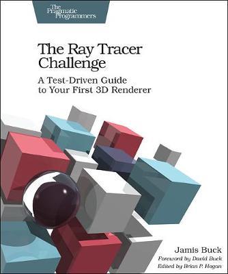The Ray Tracer Challenge - Jamis Buck - cover