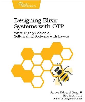Designing Elixir Systems with OTP - James Gray - cover