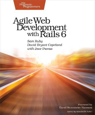 Agile Web Development with Rails 6 - Sam Ruby,David Copeland,Dave Thomas - cover