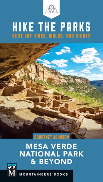 Hike the Parks: Mesa Verde National Park & Beyond