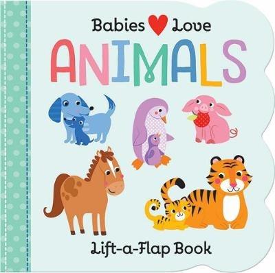 Babies Love: Animals - Cottage Door Press - cover