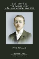 E. W. Hornung: The Emergence of a Popular Author, 1866-1898