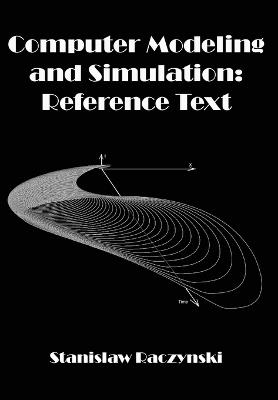 Computer Modeling and Simulation: Reference Text - Stanislaw Raczynski - cover