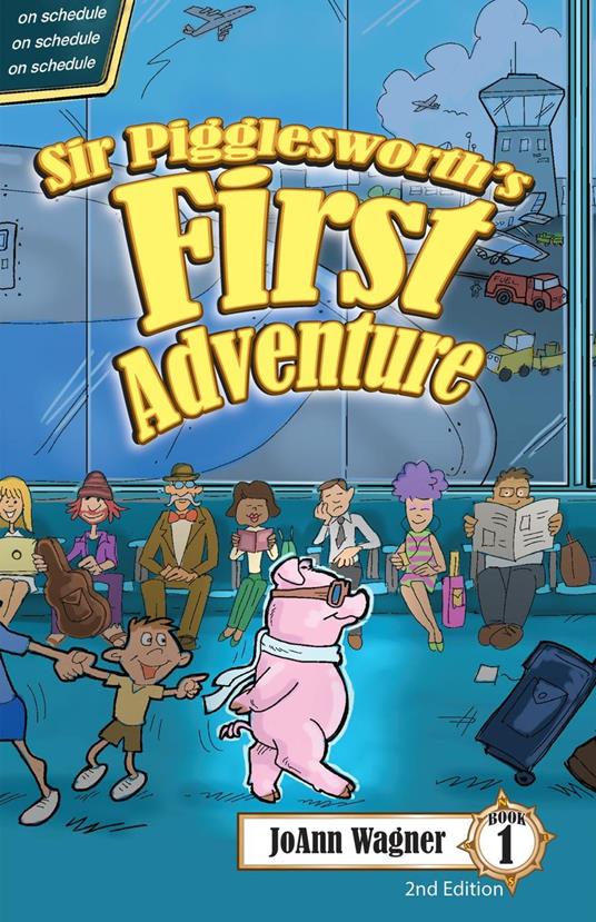 Sir Pigglesworth's First Adventure - JoAnn Wagner - ebook