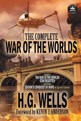 The Complete War of the Worlds - H G Wells,Garrett P Serviss - cover