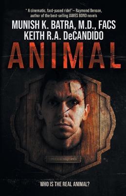 Animal - Munish K Batra,Keith R a DeCandido - cover