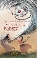 The Cat-Tailed Rabbit and Other Stories - Tang Tang - cover