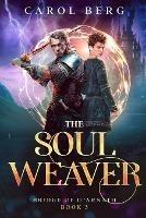 The Soul Weaver - Carol Berg - cover