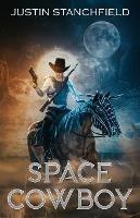 Space Cowboy - Justin Stanchfield - cover