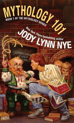 Mythology 101 - Jody Lynn Nye - cover