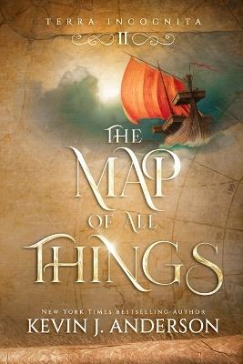 The Map of All Things - Kevin J Anderson - cover